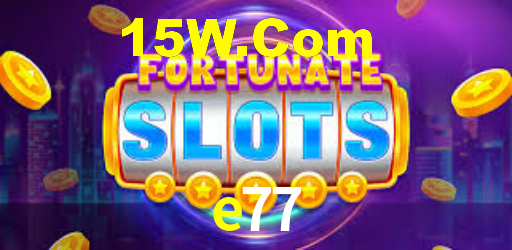 e77