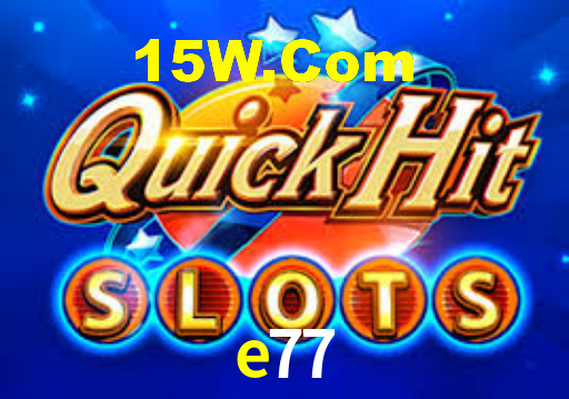 e77 login